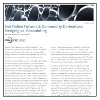 Hot Rolled Futures & Commodity Derivatives: Hedging vs. Speculating