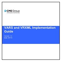CME Group: VARS and VRXML Implementation Guide