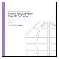Hedging the Equal Weight (EW) S&P 500 Index
